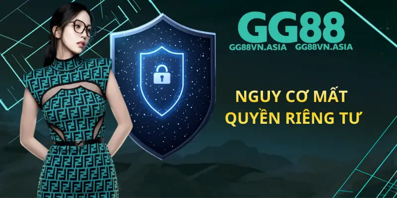 Nguy Cơ Mất Quyền Riêng Tư